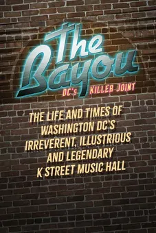 The Bayou: DC's Killer Joint