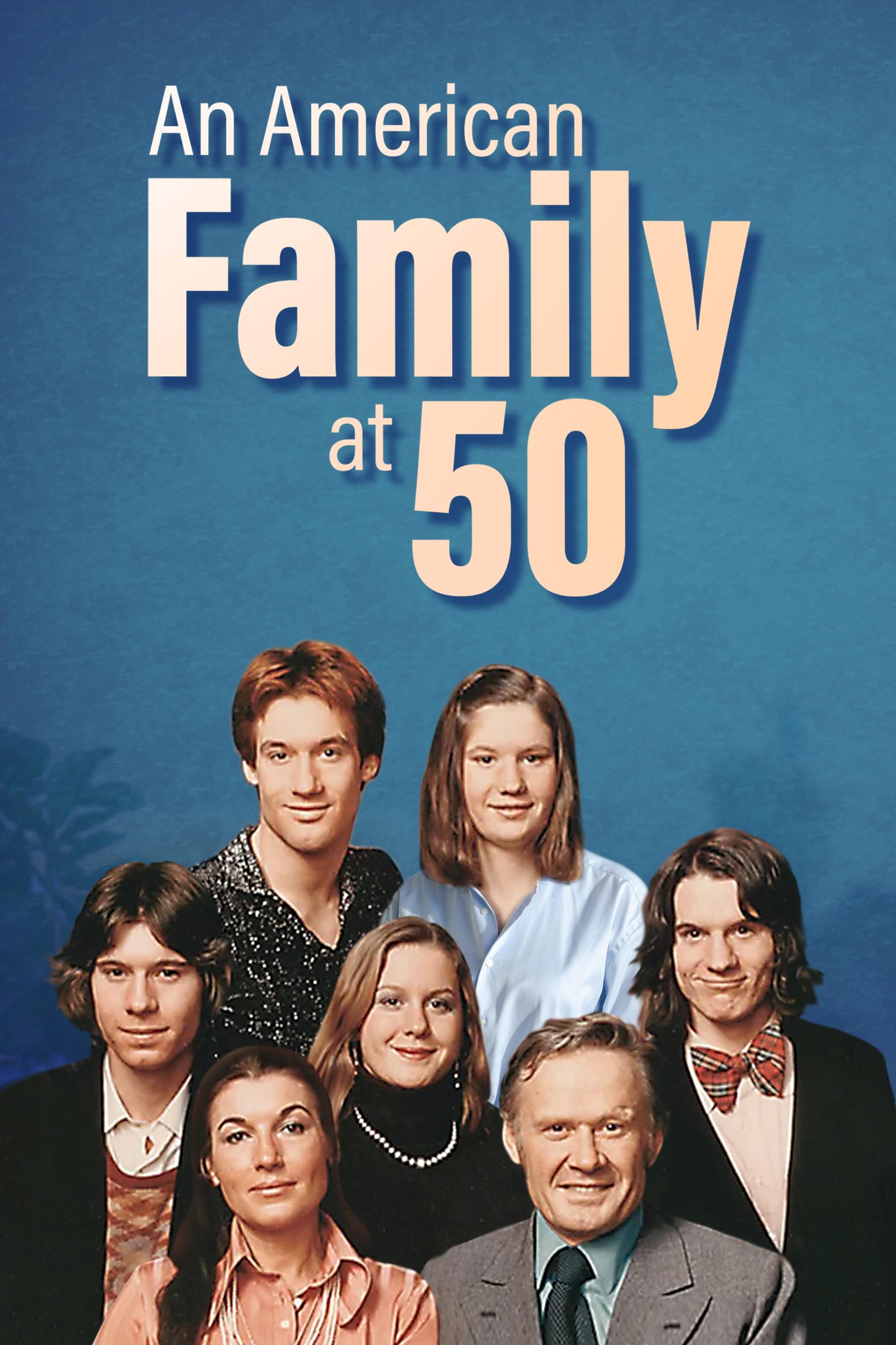 An American Family at 50 show's poster