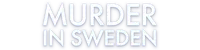 Murder in Sweden