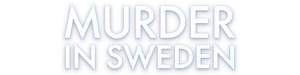 Murder in Sweden