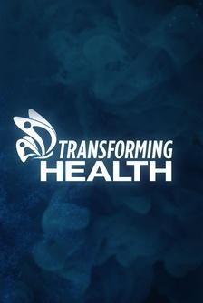 Transforming Health