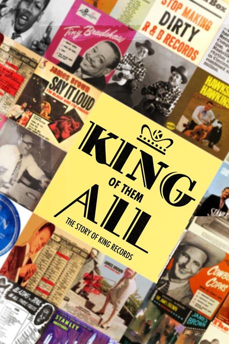 King of Them All: The Story of King Records Poster