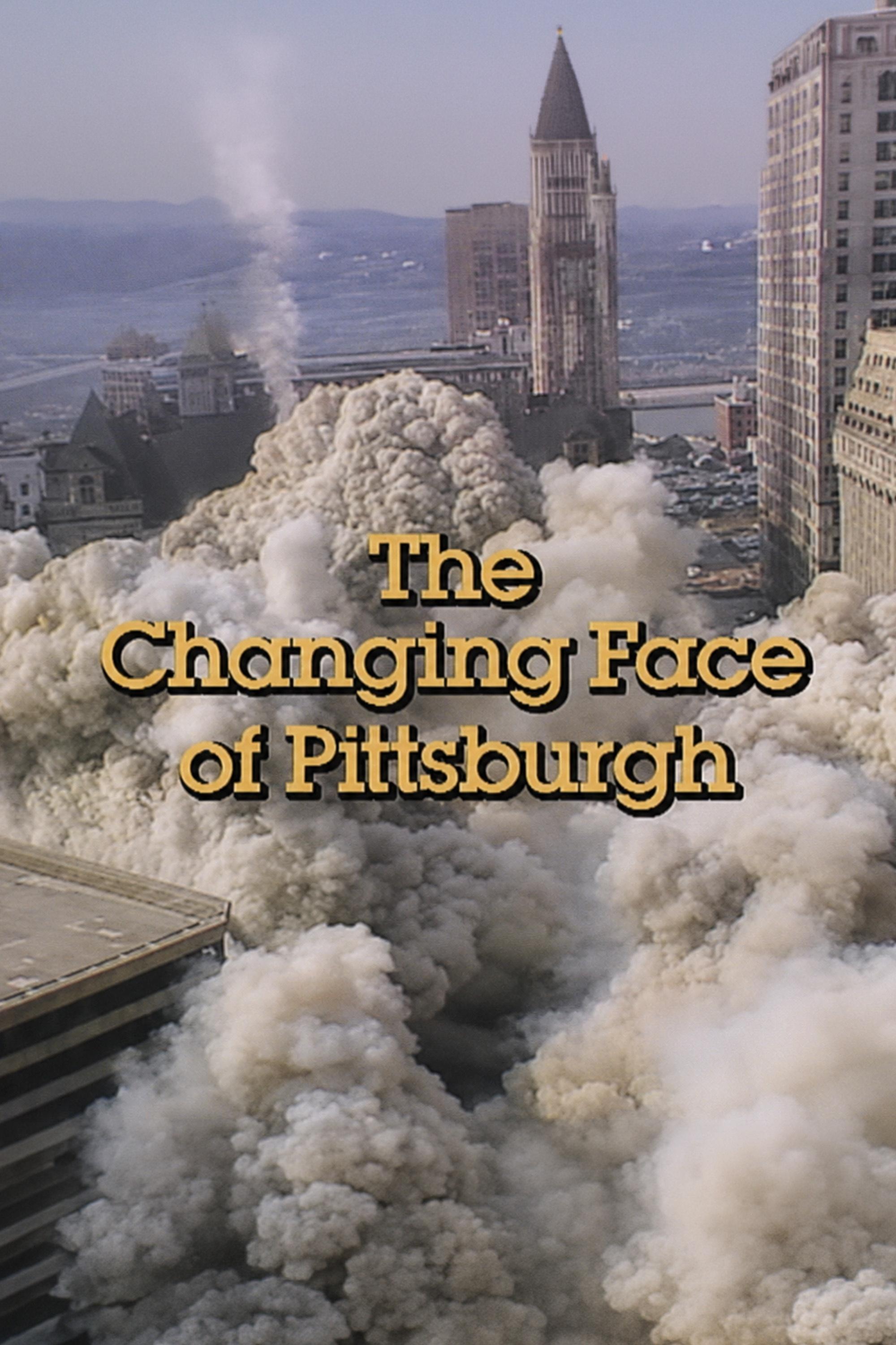 The Changing Face of Pittsburgh