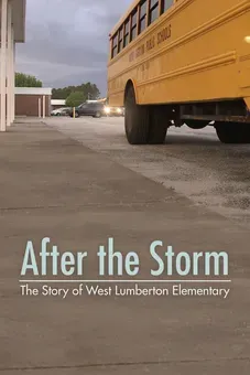 After the Storm: The Story of West Lumberton Elementary