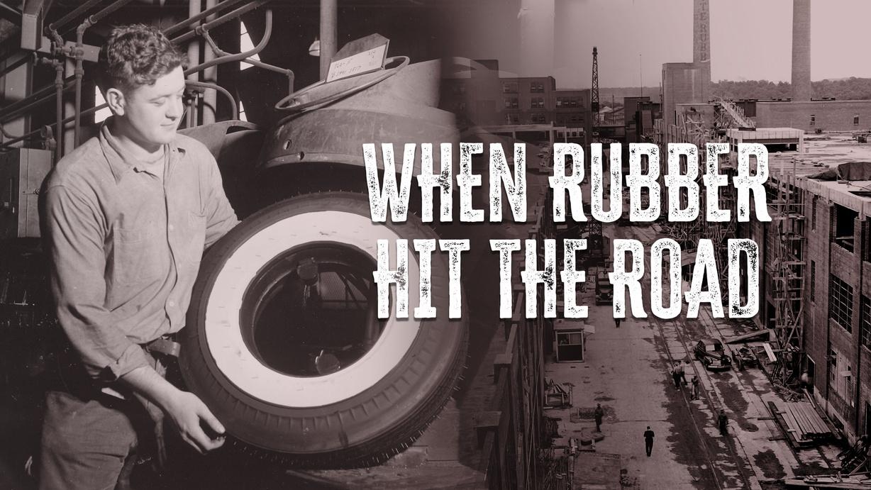 When Rubber Hit the Road