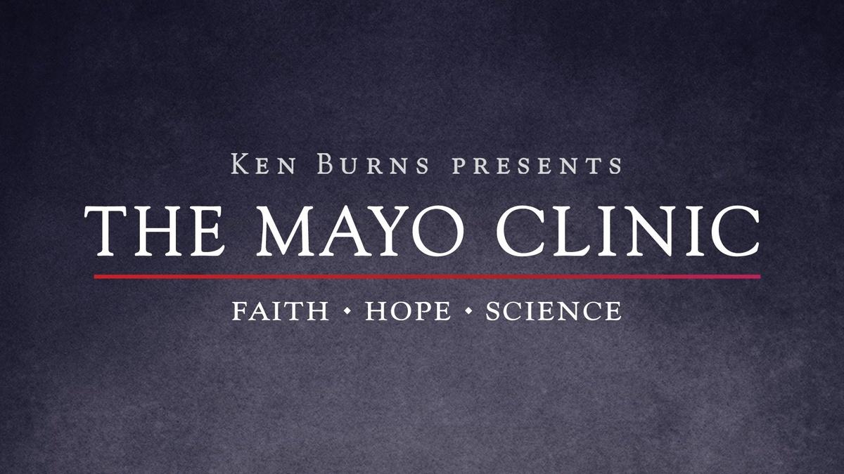The Mayo Clinic Video THIRTEEN New York Public Media