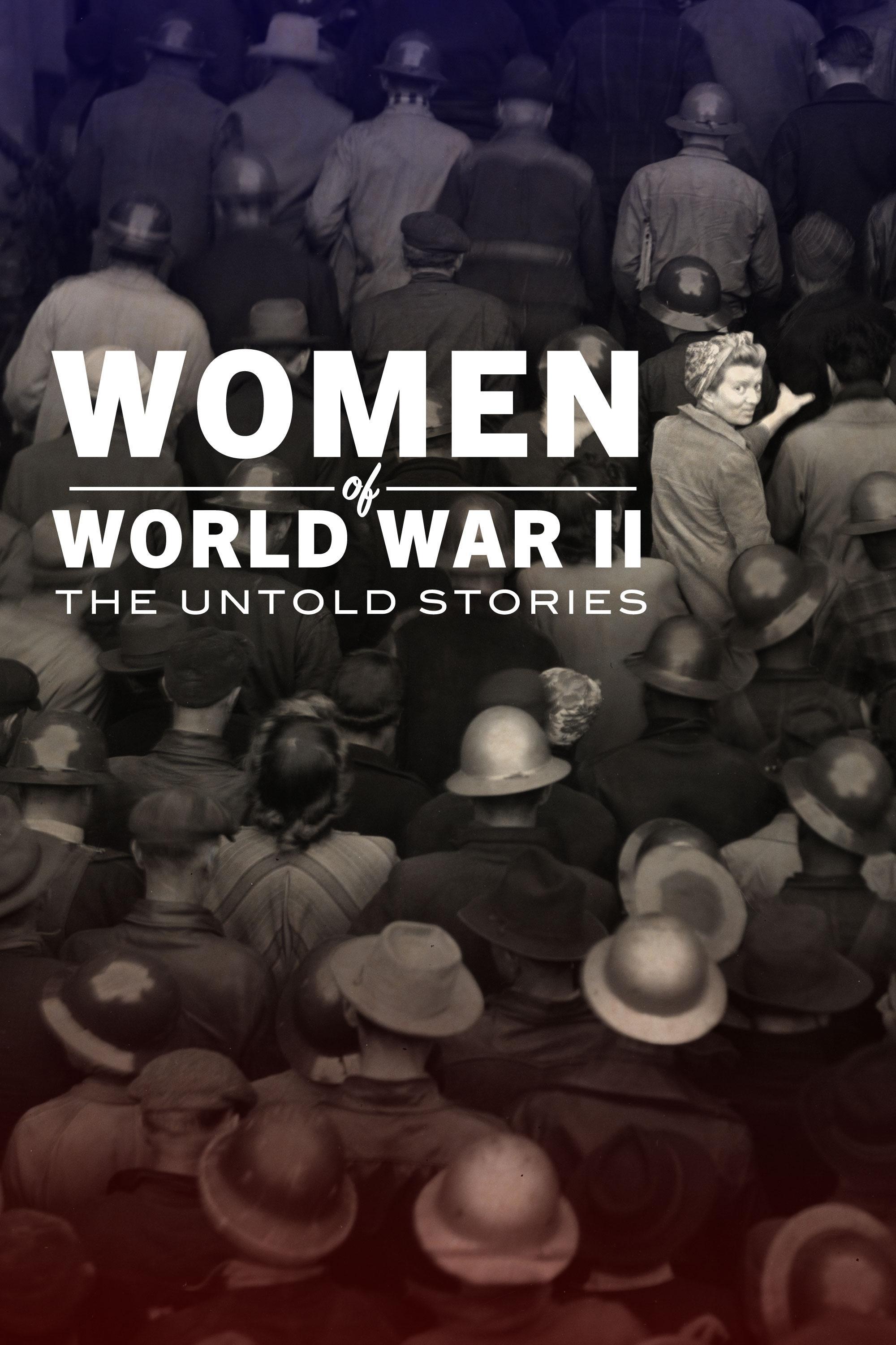 Women of World War II: The Untold Stories show's poster