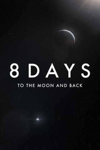 Poster image for 8 Days: To the Moon and Back