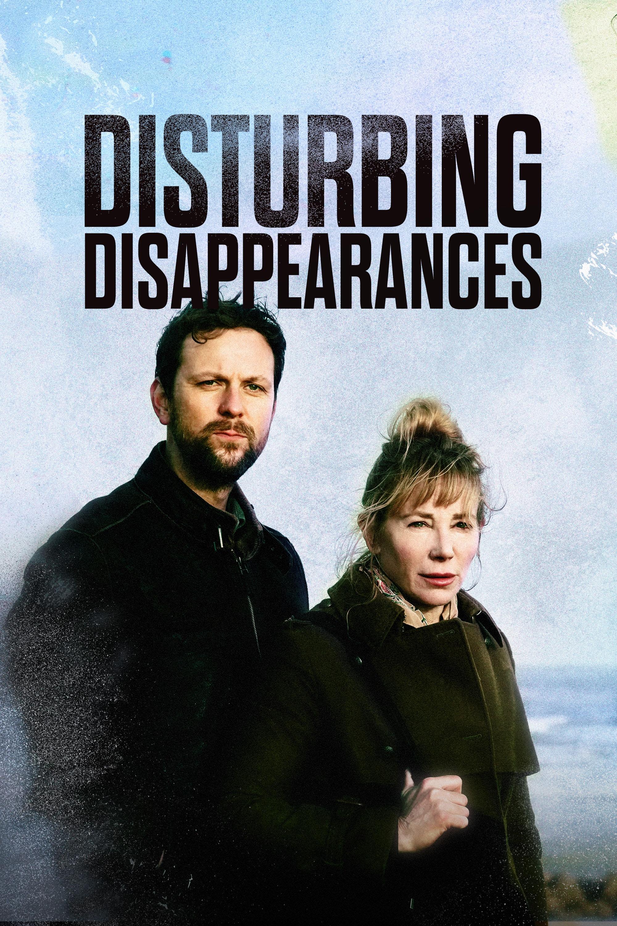 Disturbing Disappearances show's poster
