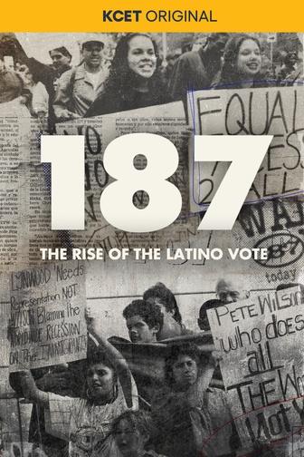 187: The Rise of the Latino Vote