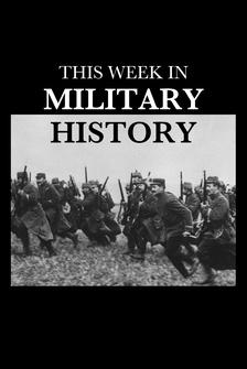 This Week in Military History
