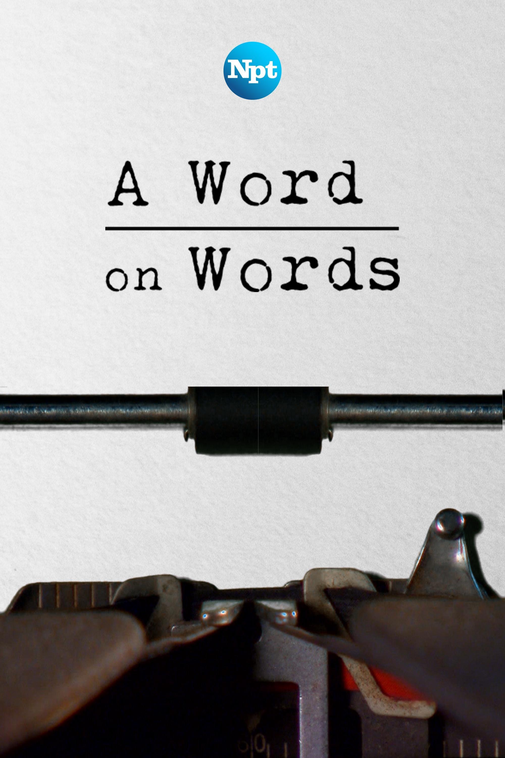 A Word on Words show's poster