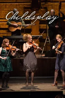 Childsplay: A Story of Fiddles, Fiddlers and a Fiddlemaker