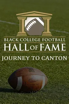 Black College Football Hall of Fame: Journey to Canton