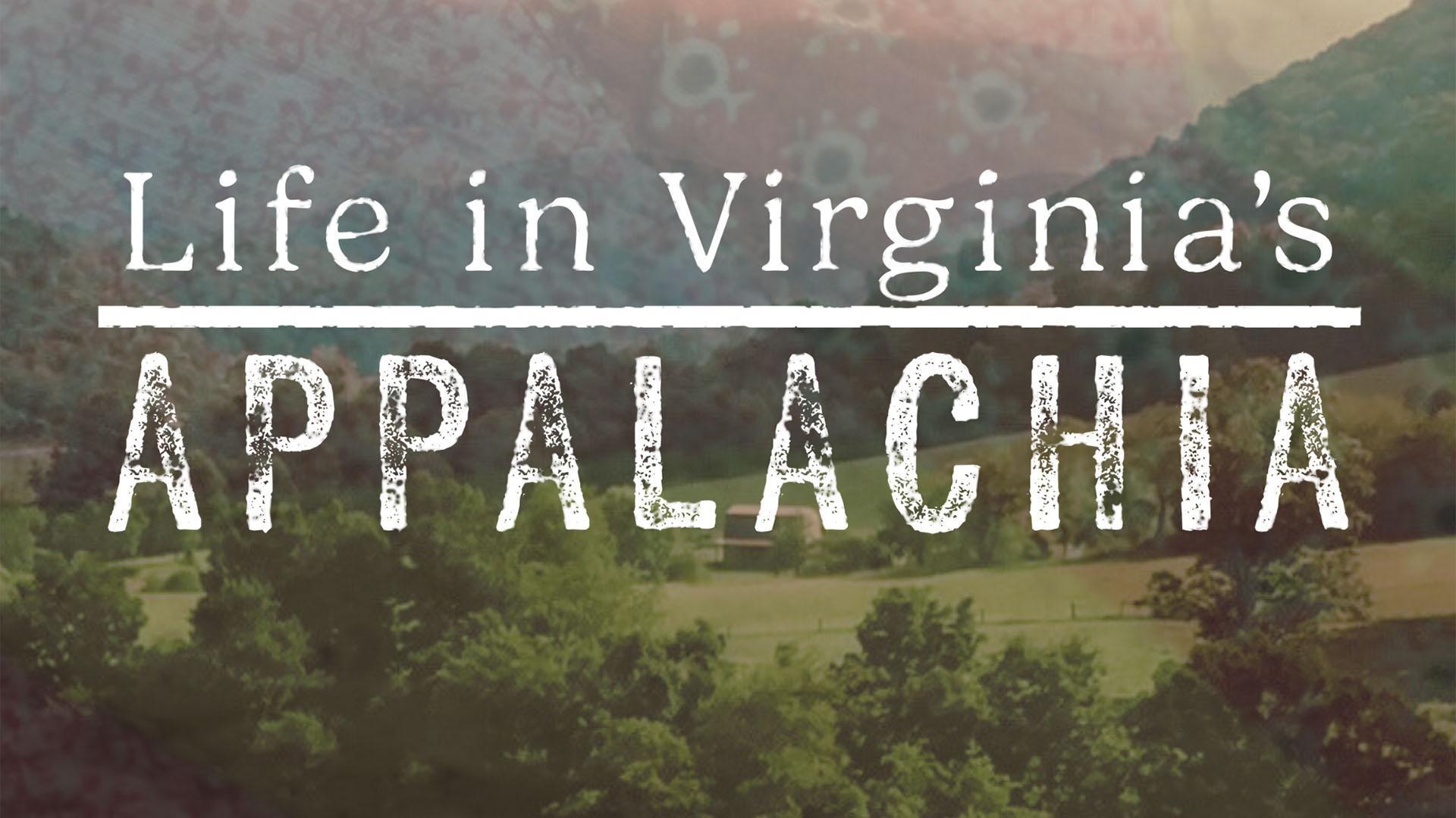 Life in Virginia's Appalachia | PBS, image size:1920x1080