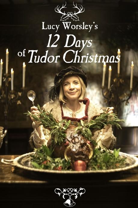 Lucy Worsley’s 12 Days of Tudor Christmas Poster