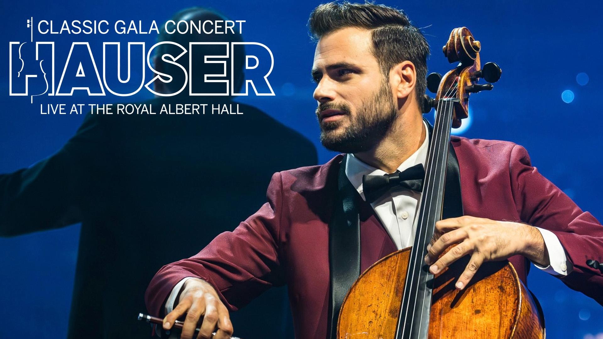 HAUSER – Classic Gala Concert Live at the Royal Albert Hall