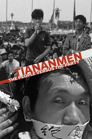 Poster image for Tiananmen: The People Versus the Party