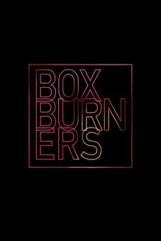 Box Burners