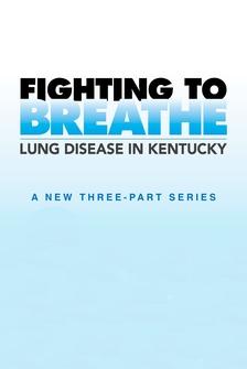 Fighting to Breathe: Lung Disease in Kentucky