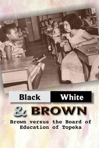 Black/White & Brown: Brown Versus the Board of Education of Topekahttps://image.pbs.org/video-assets/8XCgtZB-asset-mezzanine-16x9-Z3D7PA7.jpg.fit.160x120.jpg