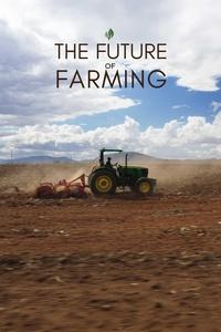 The Future of Farming | The Future of Farming
