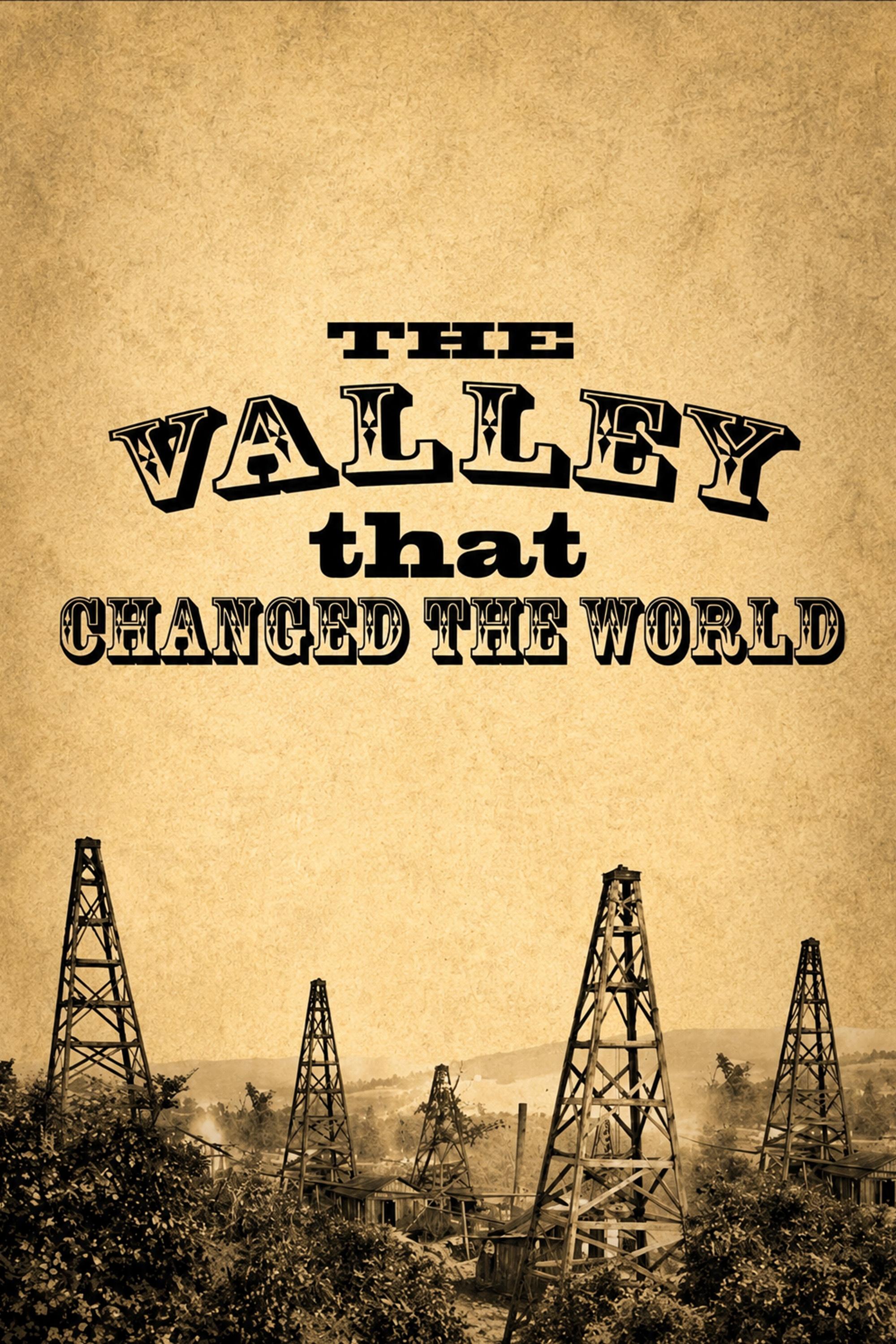The Valley that Changed the World