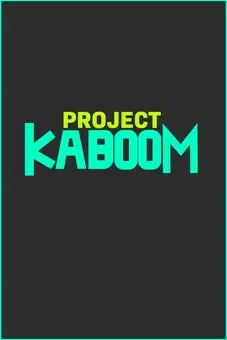 Project Kaboom