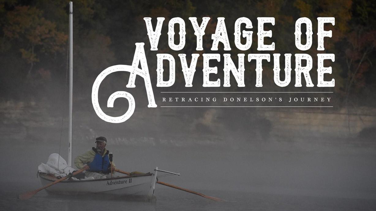 Voyage of Adventure: Retracing Donelson's Journey