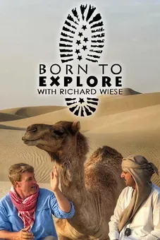 Born to Explore with Richard Wiese