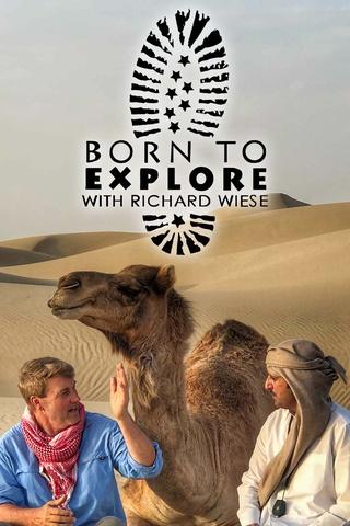Poster image for Born to Explore with Richard Wiese