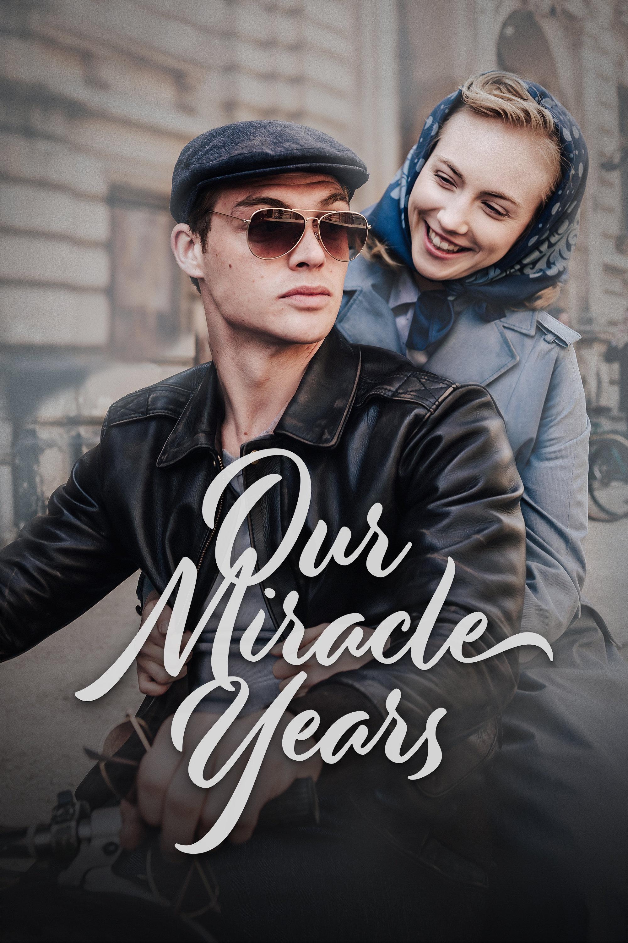 Our Miracle Years show's poster