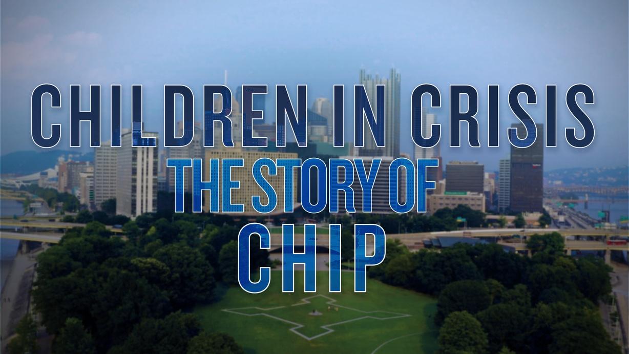 CHILDREN IN CRISIS: The Story of CHIP