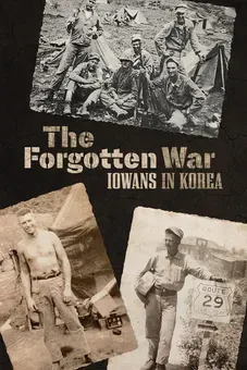 The Forgotten War: Iowans In Korea