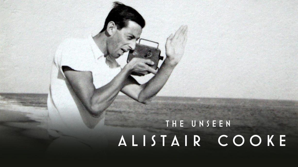 The Unseen Alistair Cooke