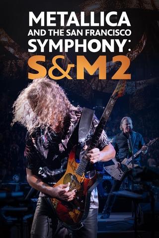 Poster image for Metallica and the San Francisco Symphony: S&M 2
