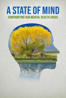 A State of Mind: Confronting Our Mental Health Crisis