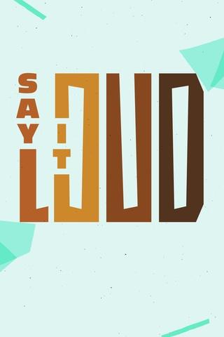 Poster image for Say It Loud