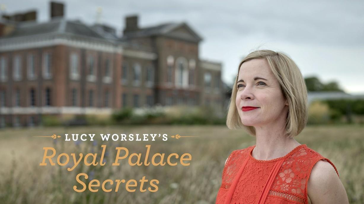 Lucy Worsley's Royal Palace Secrets