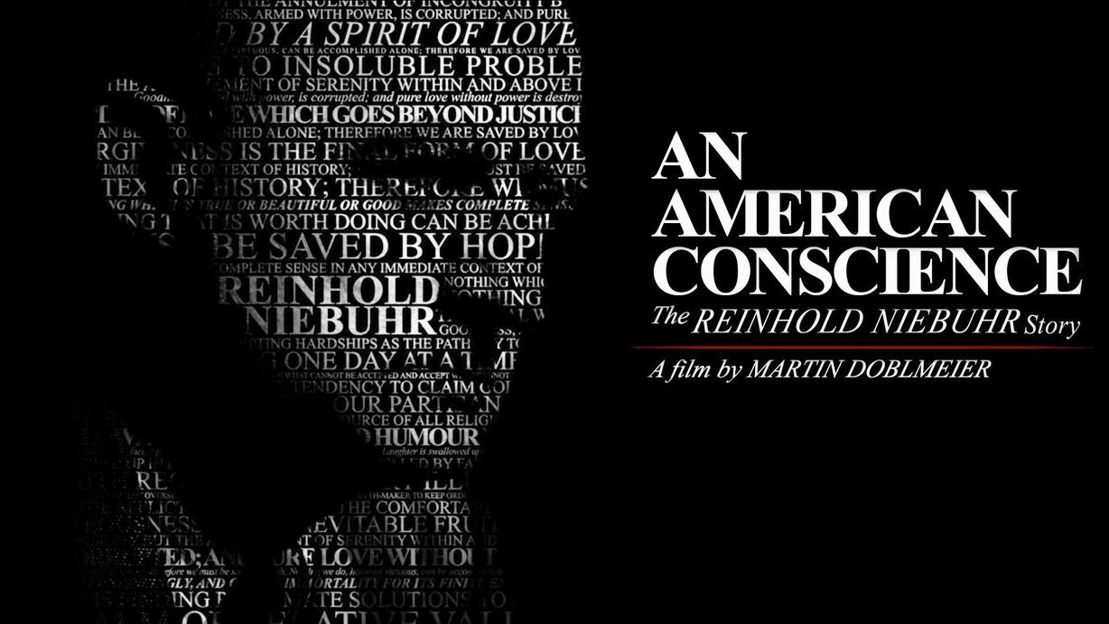 An American Conscience: The Reinhold Niebuhr Story