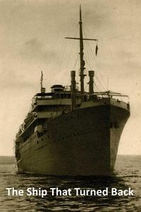 The Ship That Turned Back | The Ship That Turned Back