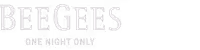 Bee Gees: One Night Only