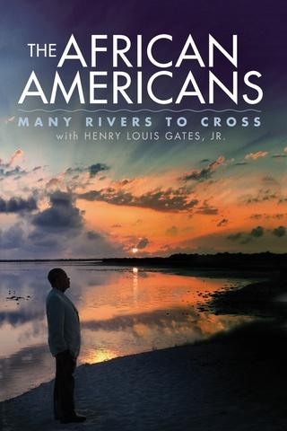 Poster image for The African Americans: Many Rivers to Cross
