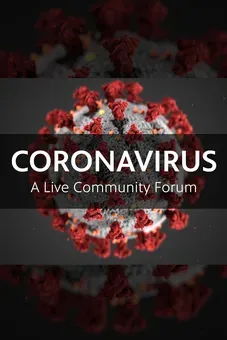 CORONAVIRUS: A Live Community Forum