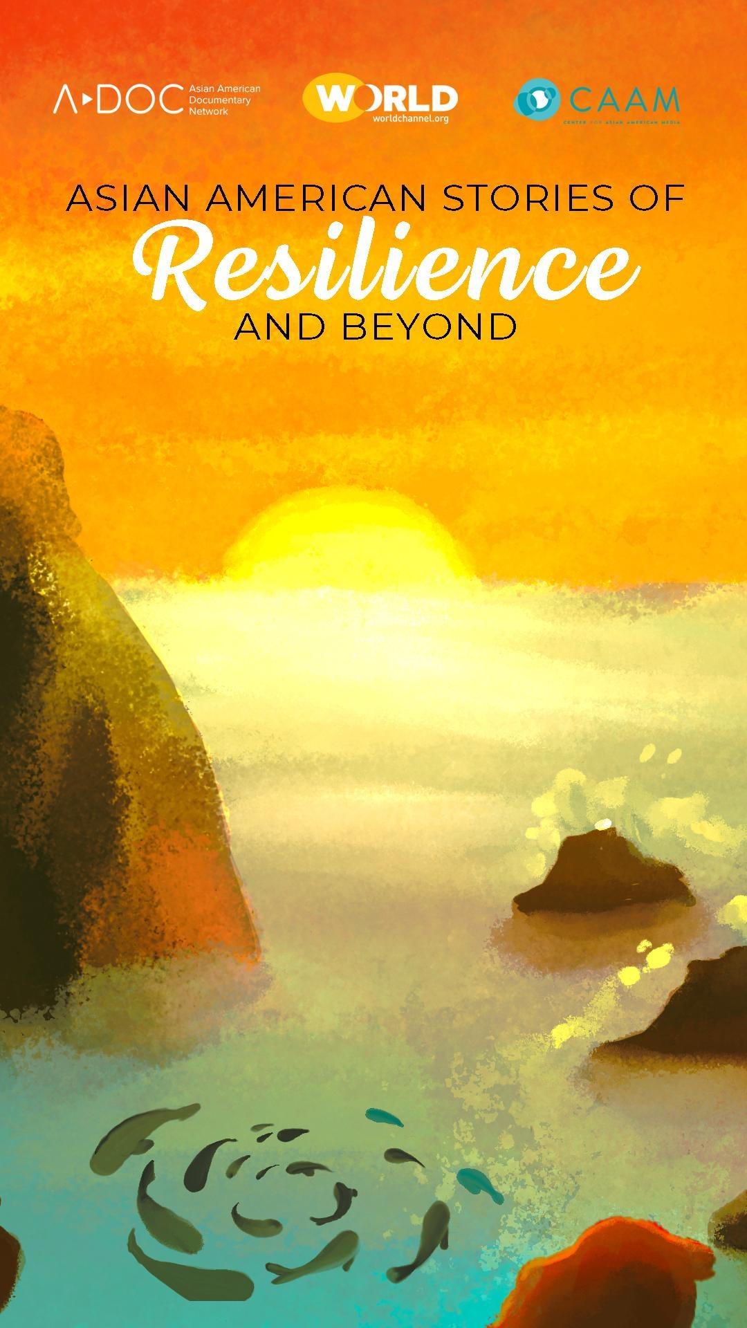 Asian American Stories of Resilience and Beyond show's poster