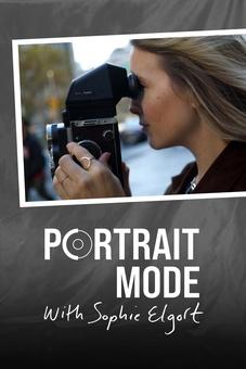Portrait Mode with Sophie Elgort