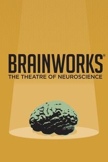 BrainWorks: The Theatre of Neuroscience