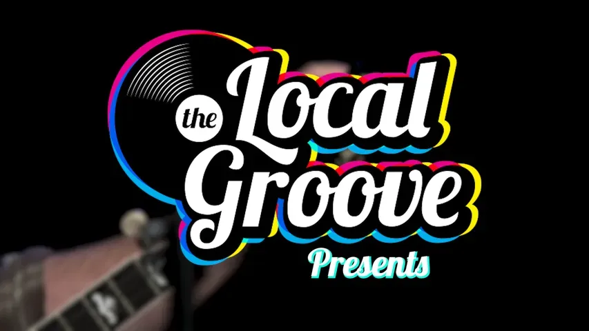 The Local Groove Presents