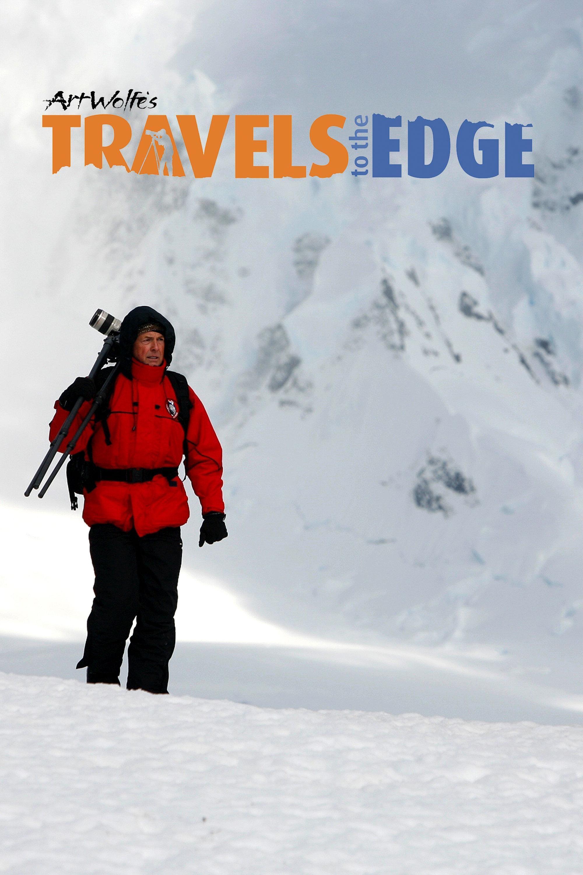 Art Wolfe's Travels to the Edge show's poster