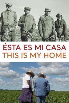 Ésta Es Mi Casa – This Is My Home